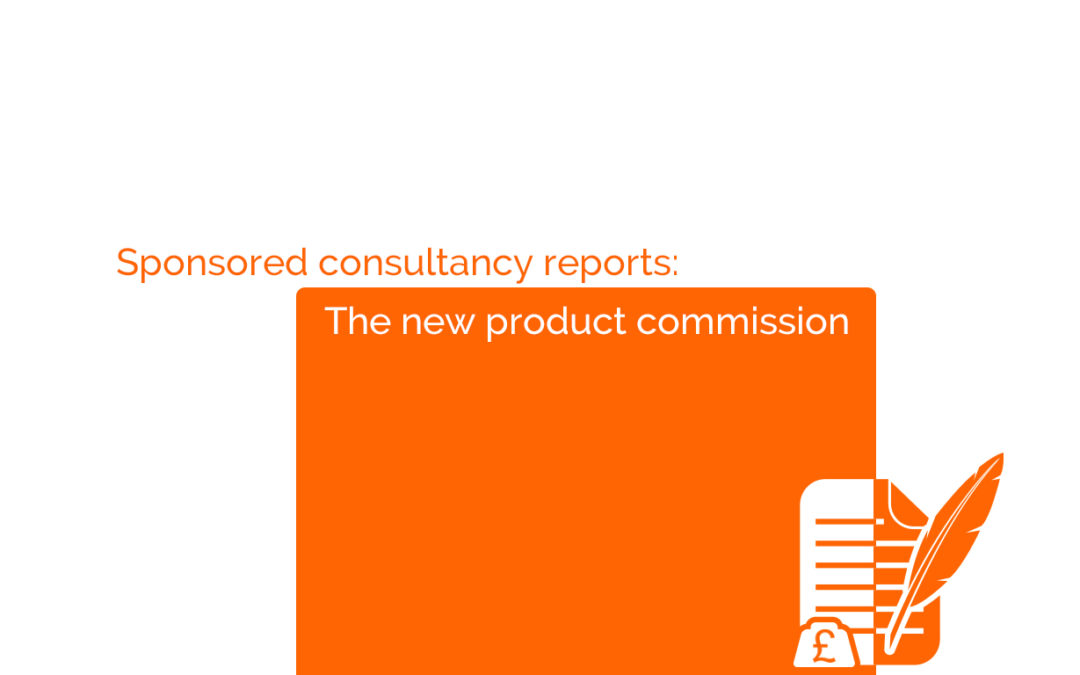 Sponsored consultancy reports: The new product commission