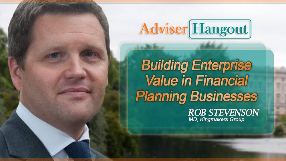 Podcast 019: Rob Stevenson- Creating Enterprise Value In Financial Planning Businesses